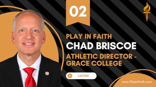 02. Chad Briscoe – Grace College