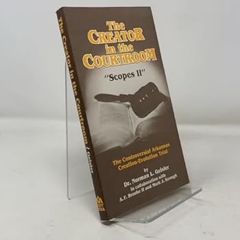 Paperback Creator in the Courtroom "Scopes II": The 1981 Arkansas Creation-Evolution Trial Book