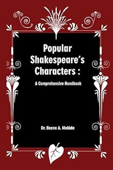 Paperback Popular Shakespeare' s Characters: A Comprehensive Handbook Book