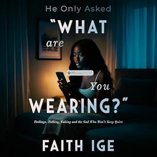 He Only Asked, &ldquo;What Are You Wearing?&rdquo; cover art