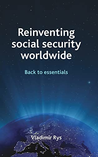 Buy Reinventing Social Security Worldwide: Back to Essentials — BookShops.in