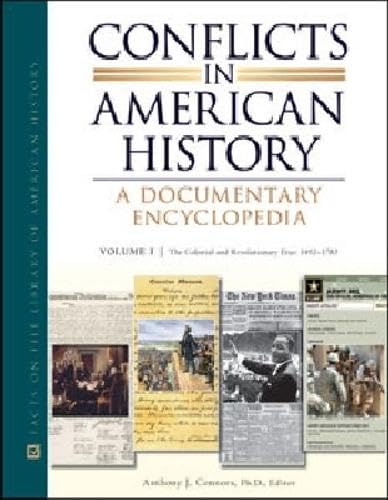 Conflicts in American History: A Documentary Encyclopedia