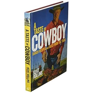 A taste of cowboy ranch recipes and tales from the trail hardcoverillustrated april 7 2015  urban country home decor