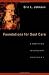 Foundations for Soul Care: A Christian Psychology Proposal