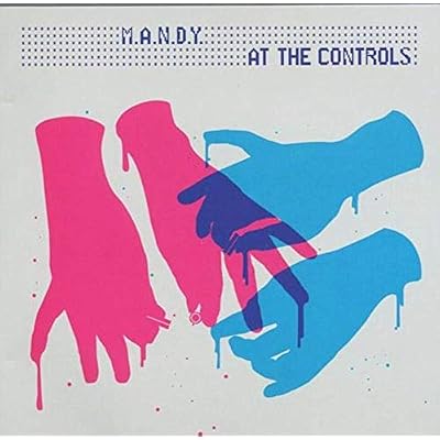 M.A.N.D.Y. At The Controls