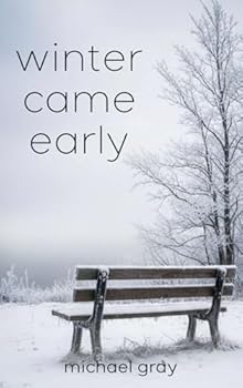 Hardcover Winter Came Early Book