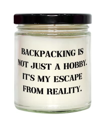 Joke Backpacking Gifts, Backpacking is not Just a Hobby. It's My Escape from Reality, Cheap Birthday Candle from Friends, Hiking, Camping, Outdoor Gear, Sleeping Bag, Tent