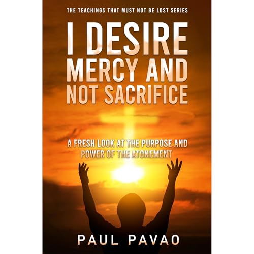 I Desire Mercy and Not Sacrifice by Paul Pavao episode artwork