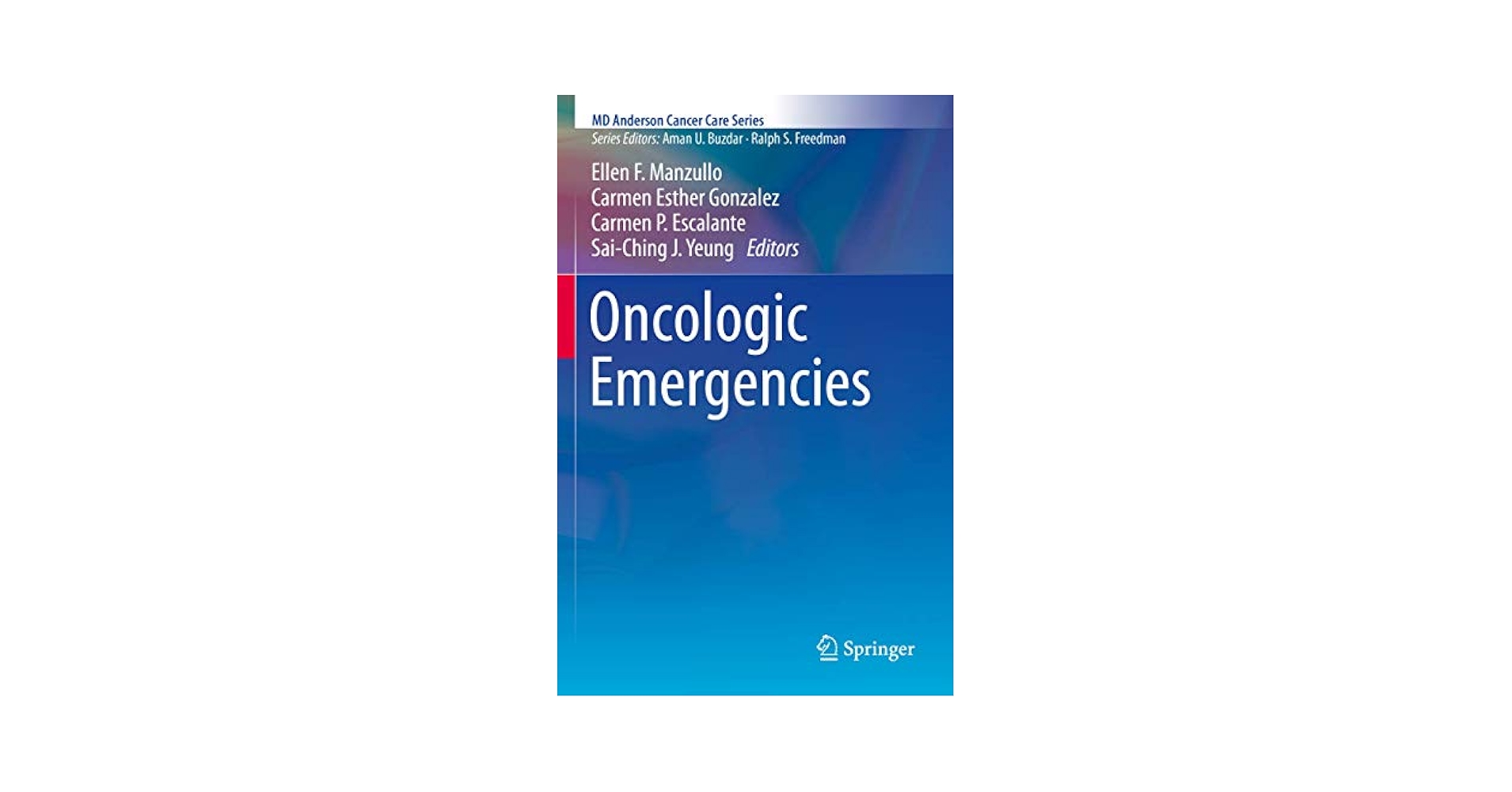Oncologic Emergencies (MD Anderson Cancer Care Series