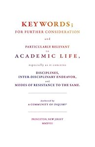 Keywords;: For Further Consideration and Particularly Relevant to Academic Life, &c. (English Edition)