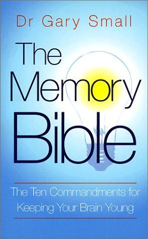 The Memory Bible: The Ten Commandments for Keep... 0718145372 Book Cover
