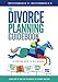 The Divorce Planning Guidebook: A Guide to: Plan Before Divorce, Thrive in a Contested Divorce, Secure Child Custody, Secure Fair Alimony and Property Settlement, and Financially Plan