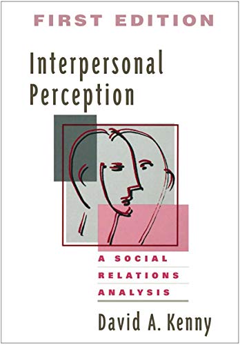 Compare Textbook Prices for Interpersonal Perception: A Social Relations Analysis Distinguished Contributions in Psychology 1 Edition ISBN 9780898621143 by Kenny, David A.