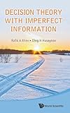DECISION THEORY WITH IMPERFECT INFORMATION