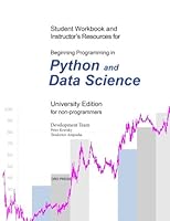 Beginning Programming in Python and Data Science: Student Workbook and Instructor's Resources 1720768692 Book Cover