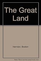 The Great Land B0038ZBW38 Book Cover
