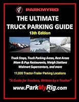 The Ultimate Truck Parking Guide 13th Edition B0CZTT2N7N Book Cover