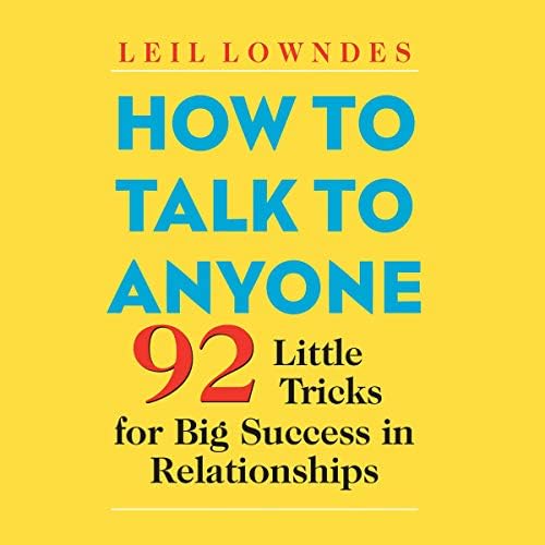 Page de couverture de How to Talk to Anyone at Work: 72 Little Tricks for Big Success Communicating on the Job Audiobook by Leil Lowndes