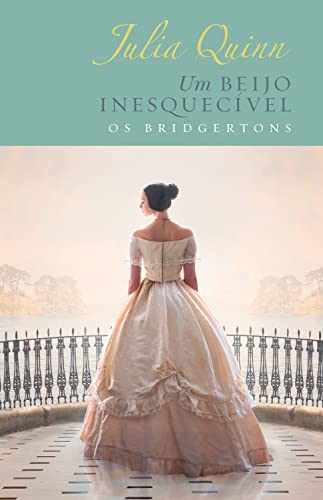 Um beijo inesquecível – Edição Luxo (Os Bridgertons – Livro 7): O livro de Hyacinth