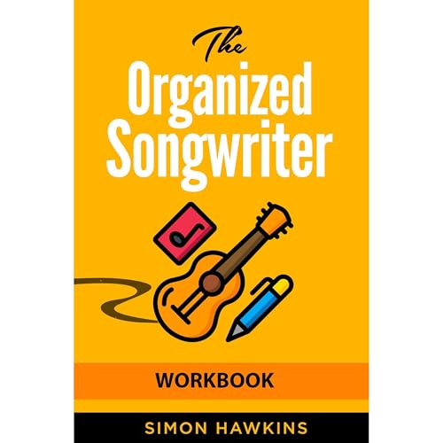 The Organized Songwriter Workbook by Simon Hawkins episode artwork