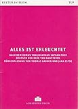  Programmheft Thomas Ladwig / Jana Zispe ALLES IST ERLEUCHTET Premiere 19. April 2015 Casa Spielzeit 2014 / 2015