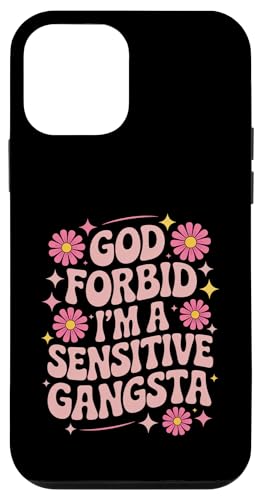 Funny Saying God Forbid I'm A Sensitive Gangsta fB[X Y X}zP[X iPhone 12 mini p