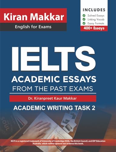 Image of Kiran Makkar IELTS Academic Essays From The Past Exams 2024 Edition (Kiran Makkar English For Exams)