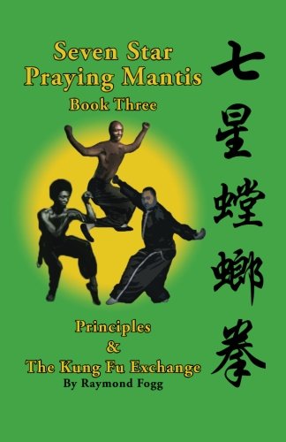 The Seven Star Praying Mantis Book: Book 3; 8 Hard: The Seven Star Praying Mantis Book: Book 3 (Seven Star Kung Fu)