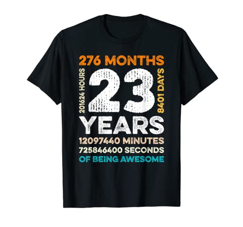 23 Years Old 276 Months Of Being Awesome 23rd Birthday Gifts Camiseta