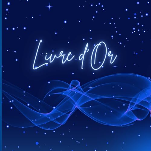 Livre d'or Mariage bleu nuit: EVJF, PACS, Anniversaire, Départ à la retraite d'un collègue, Vernissage, Baptême, baby shower | 100 pages vierges à remplir...
