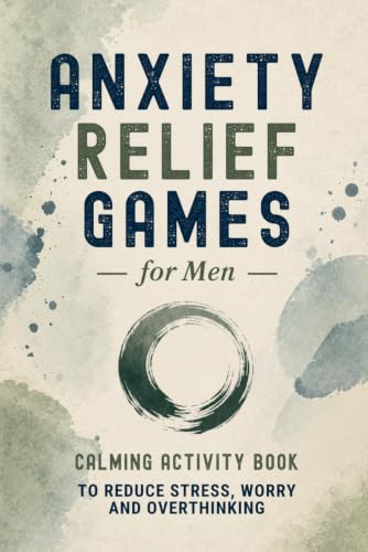 Anxiety Relief Games for Men: Calming Activity Book to Reduce Stress, Worry and Overthinking | Puzzles, Creative Prompts and Journaling | Thoughtful Gift for Adult Men image 2