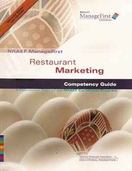 Paperback NRAEF ManageFirst: Restaurant Marketing: Competency Guide: A Foundation Topic of the NRAEF Certificate Program Book