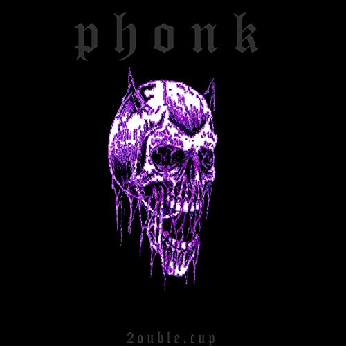 Phonk [Explicit]