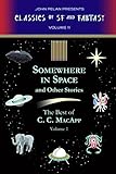 Somewhere in Space and Other Stories (The Best of C.C. MacApp)