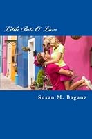 Little Bits 'O Love 1530125731 Book Cover