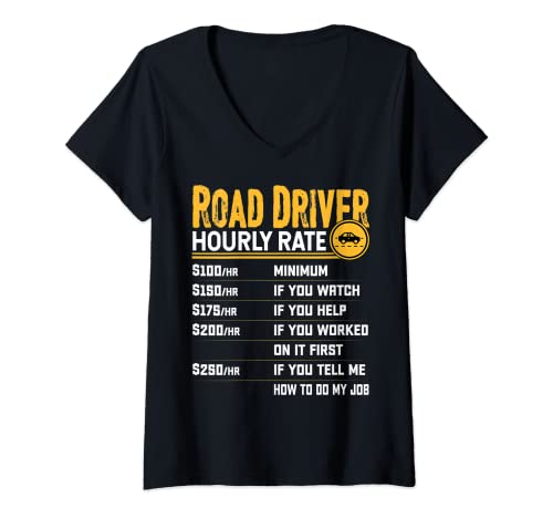 Mujer Funny Road Driver Hourly Rate Camiseta Cuello V