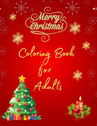 Christmas Coloring Book for Adults, Teens, for Kids 50 pages: Cozy Christmas, Relaxation and Stress Relief, Bold and Easy Design