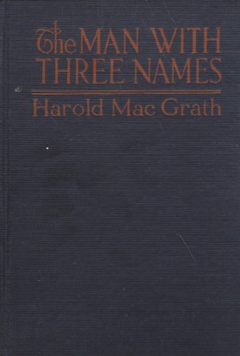 The man with three names 1920 [Hardcover] B0114TU00K Book Cover