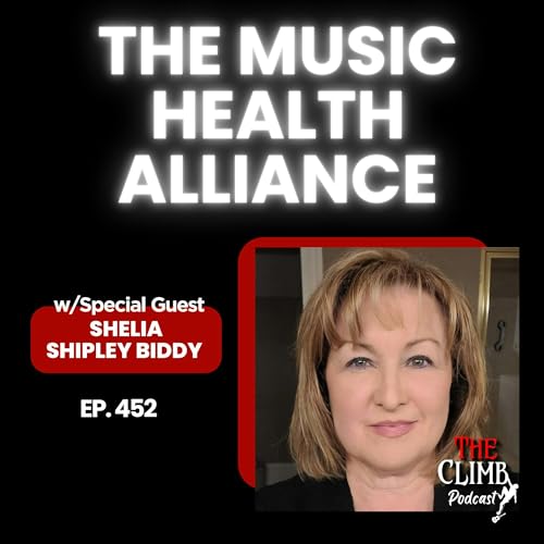 『Ep 452: Interview w/ Sheila Shipley-Biddy From The Music Health Alliance』のカバーアート
