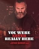 You Were Never Really Here