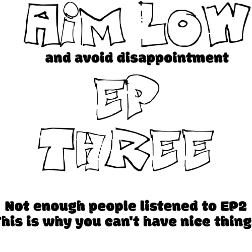 Aim Low EP 3: Portugal Part 2 - The Proposal cover art