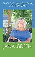Find the Love of Your Life in 30 Days B091F77XSG Book Cover
