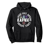 Karma, lo que anda, equilibra Sudadera con Capucha
