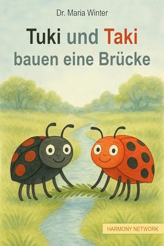 Tuki und Taki bauen eine Brücke (German Edition)