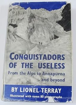Hardcover Conquistadors of the Useless Book