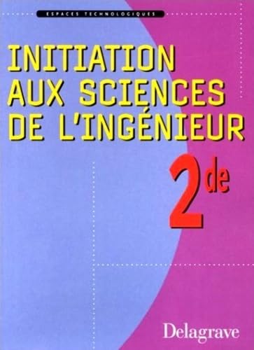 Initiation sciences de l'ingenieur seconde