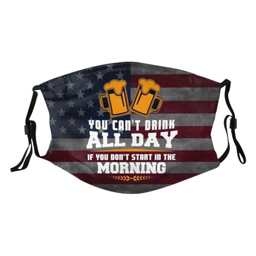 You Can't Drink All Day Adult Dust Mask Adjustable Dust Face with 2 Filter65