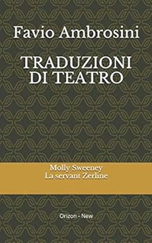 Paperback Traduzioni di Teatro: Molly Sweeney La serva Zerlina (Orizon-New) (Italian Edition) [Italian] Book