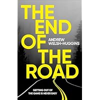 The End of the Road