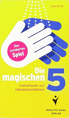 Preisvergleich Produktbild Die magischen 5, 40 Karten: Indikationen zur Händedesinfektion. Das Lernkarten-Spiel